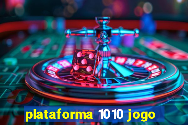 plataforma 1010 jogo